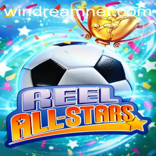 ReelAllStars: Unveiling the Thrills of WINDREAM