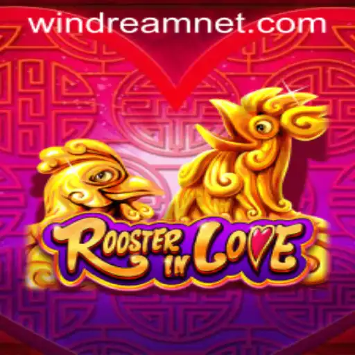 RoosterInLove: An Enthralling Gaming Experience with WINDREAM